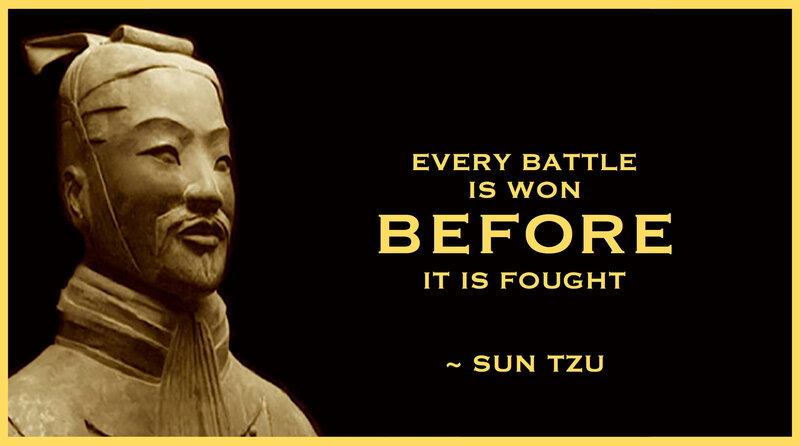 Sun Tzu quotes - every battle is won before its fought.jpeg