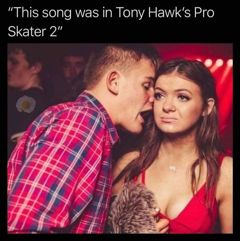 This song was in Tony Hawks Meme.jpg