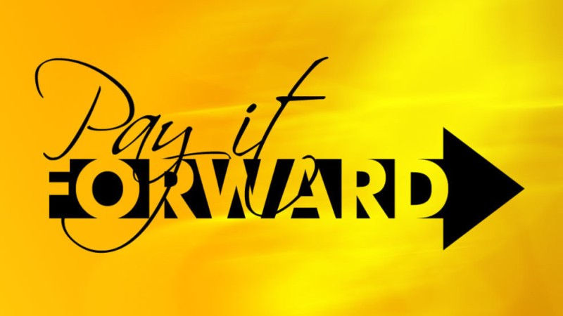 Pay It Forawrd.jpg